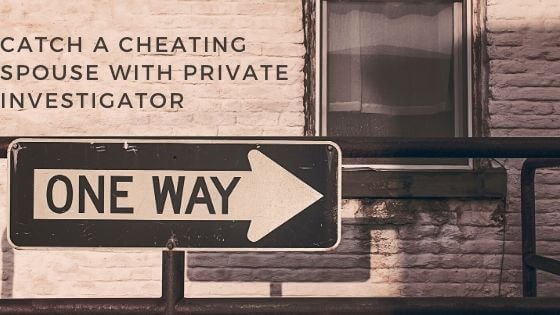 Cheating spouse 1 catch-cheating-spouse-with-private-investigator